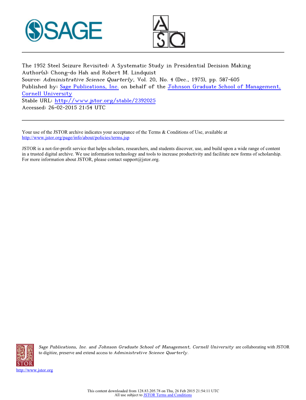 The 1952 Steel Seizure Revisited: a Systematic Study in Presidential Decision Making Author(S): Chong-Do Hah and Robert M