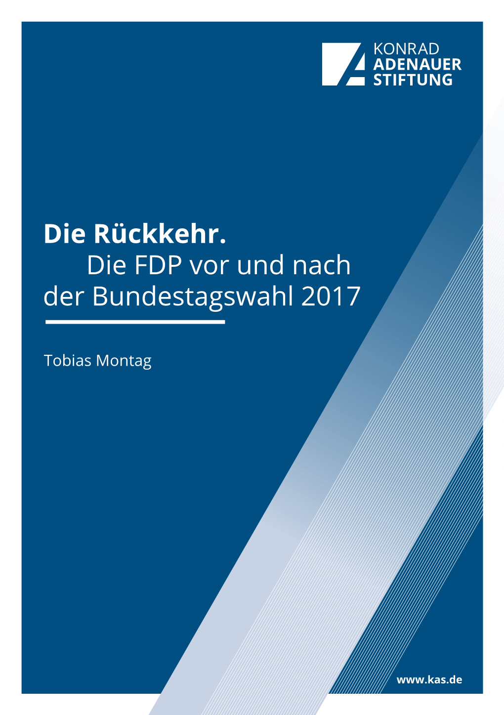 Die Rückkehr. Die FDP Vor Und Nach Der Bundestagswahl 2017