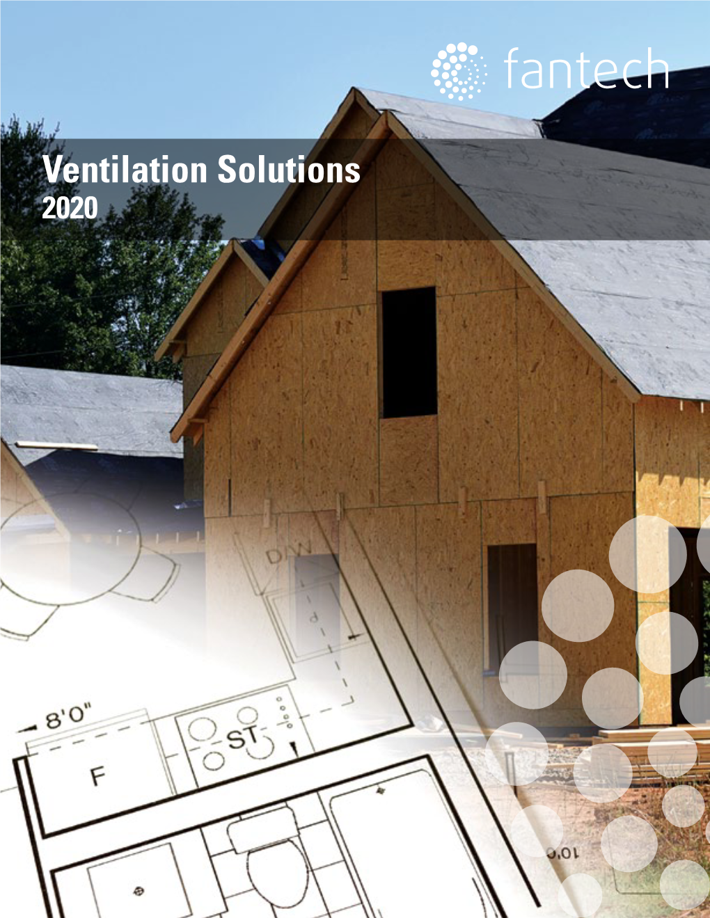 Ventilation Solutions 2020 at Fantech, We Do Much More Than Make Fans