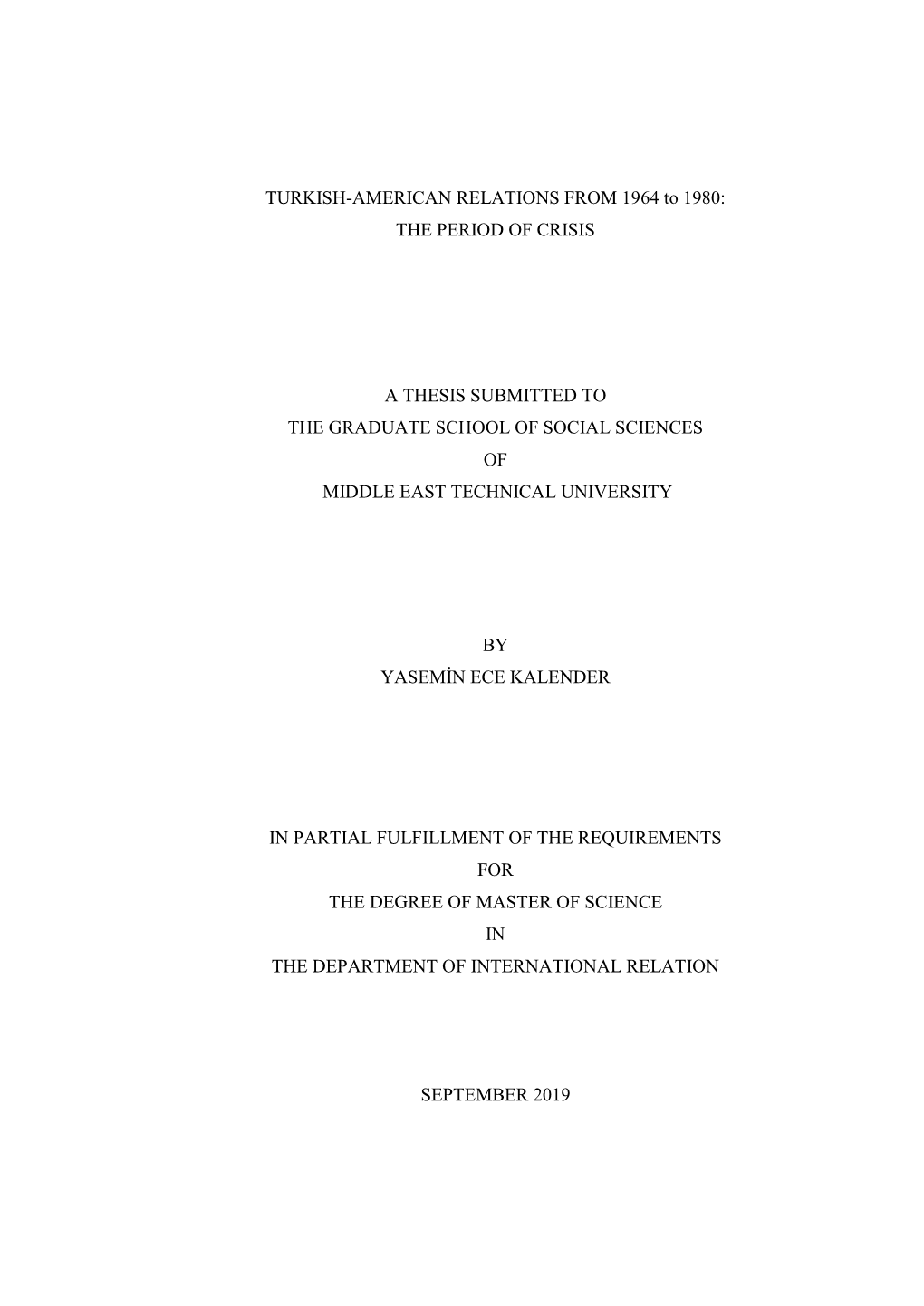 TURKISH-AMERICAN RELATIONS from 1964 to 1980: the PERIOD of CRISIS