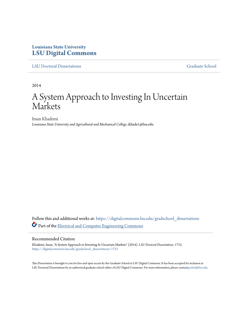 A System Approach to Investing in Uncertain Markets Iman Khademi Louisiana State University and Agricultural and Mechanical College, Ikhade1@Lsu.Edu