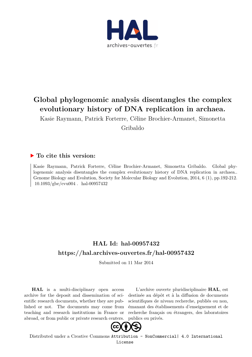 Global Phylogenomic Analysis Disentangles the Complex Evolutionary History of DNA Replication in Archaea