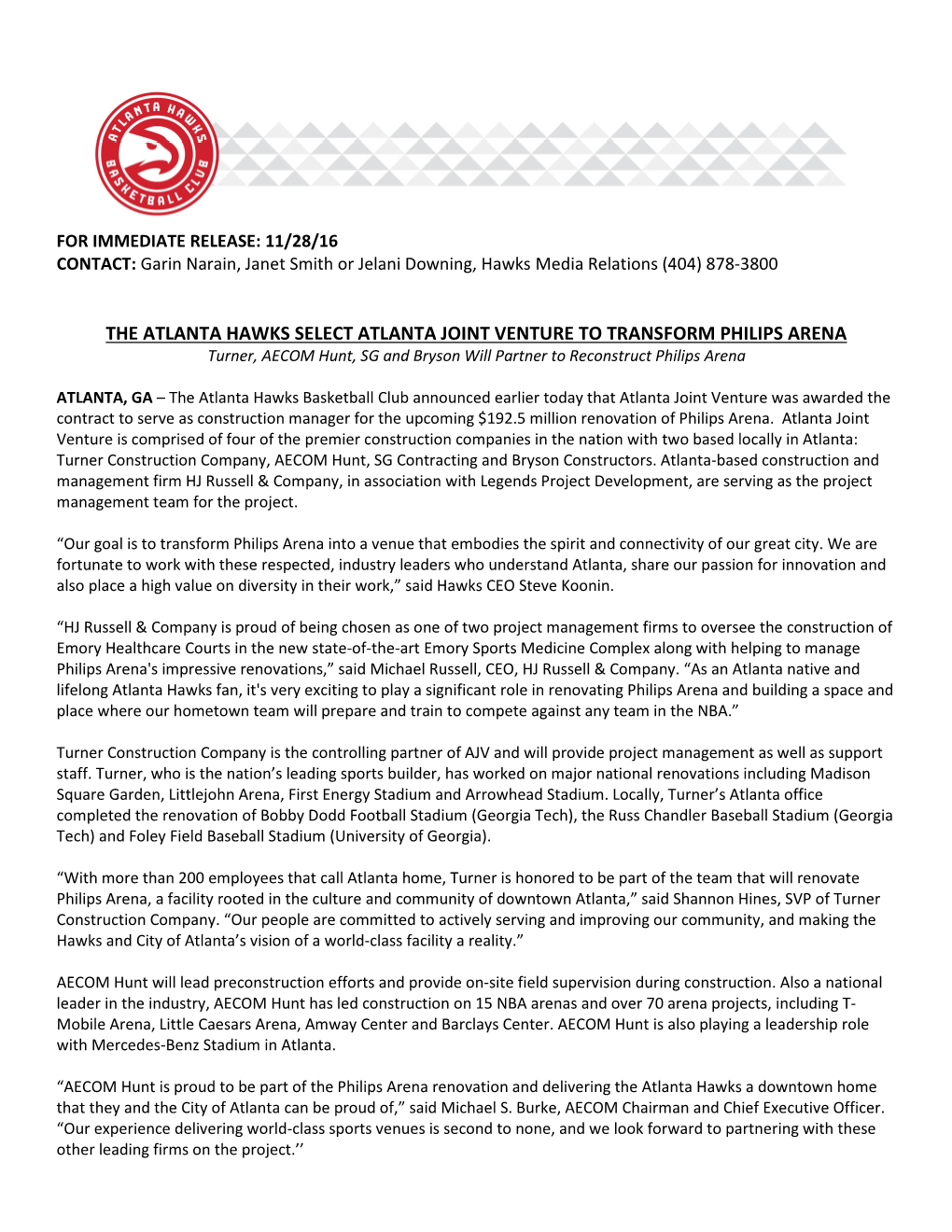 THE ATLANTA HAWKS SELECT ATLANTA JOINT VENTURE to TRANSFORM PHILIPS ARENA Turner, AECOM Hunt, SG and Bryson Will Partner to Reconstruct Philips Arena