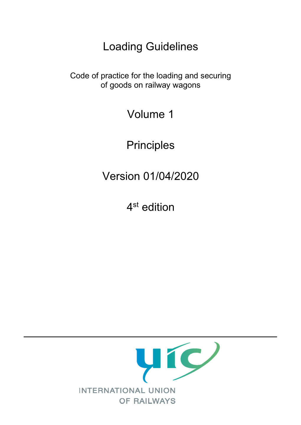 Loading Guidelines Volume 1 Principles Version 01/04/2020 4St