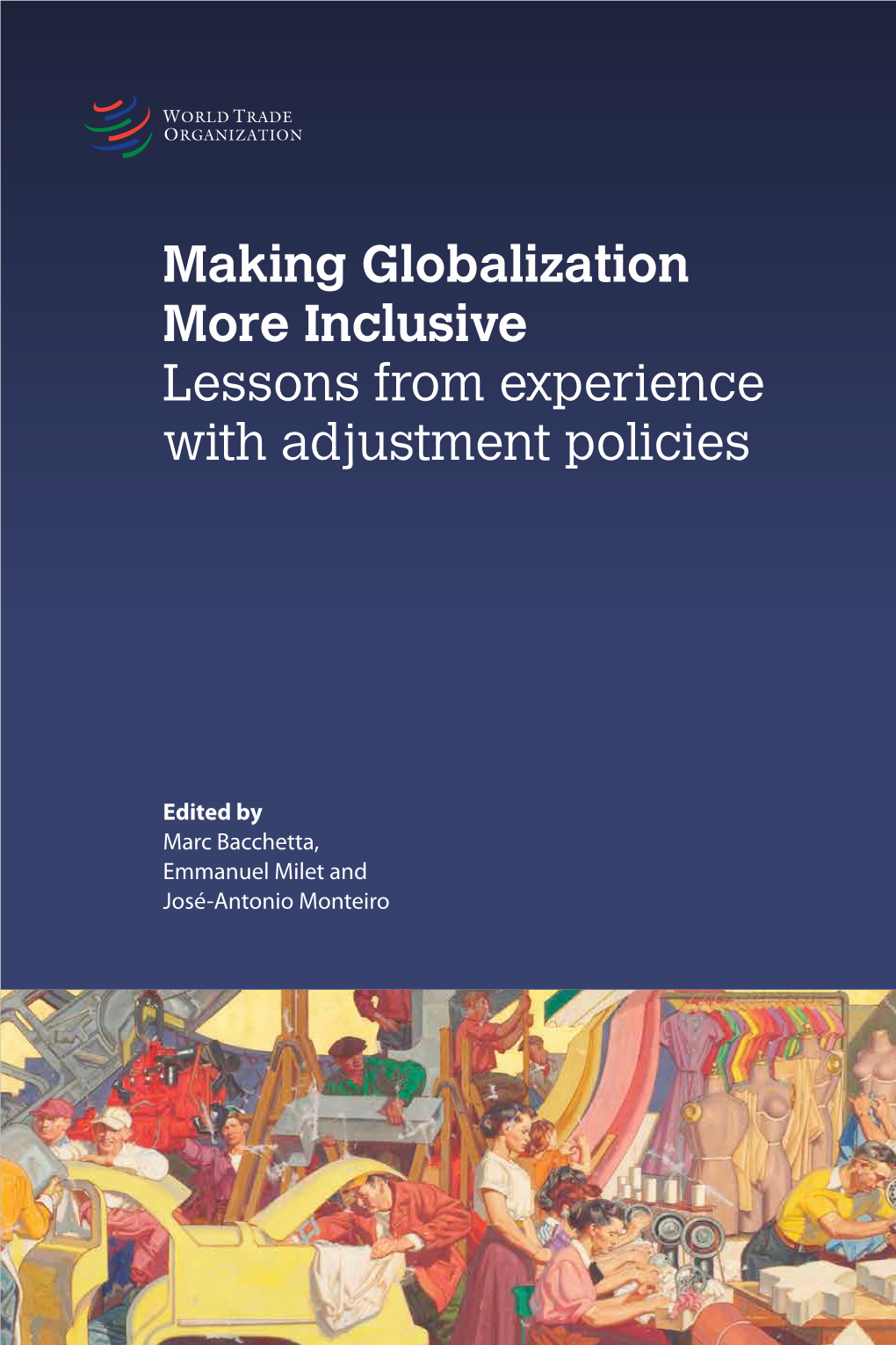 Making Globalization More Inclusive: Lessons from Experience with Adjustment Policies