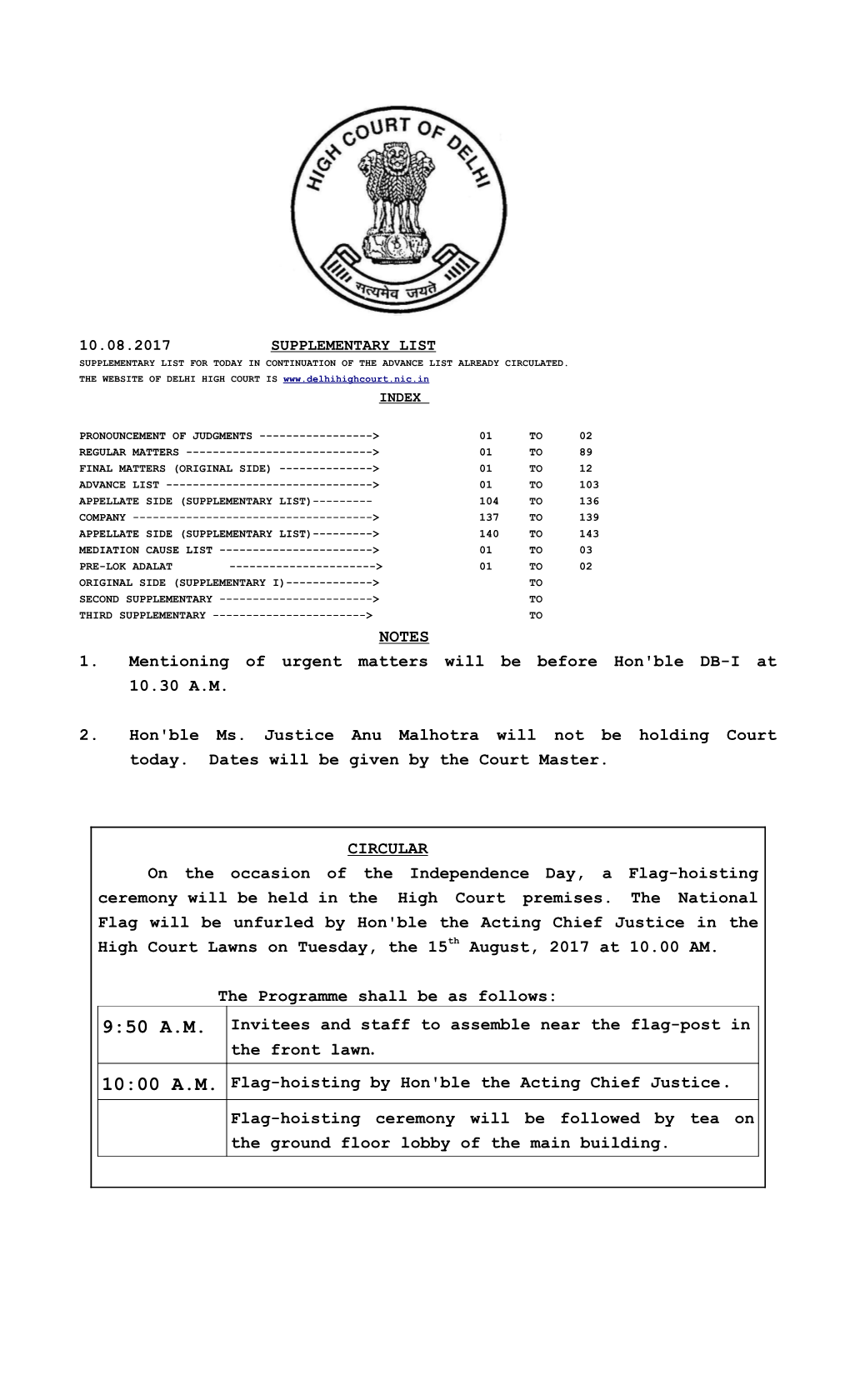 NOTES 1. Mentioning of Urgent Matters Will Be Before Hon'ble DB-I at 10.30 A.M. 2. Hon'ble Ms. Justice Anu Malhotra Will Not Be