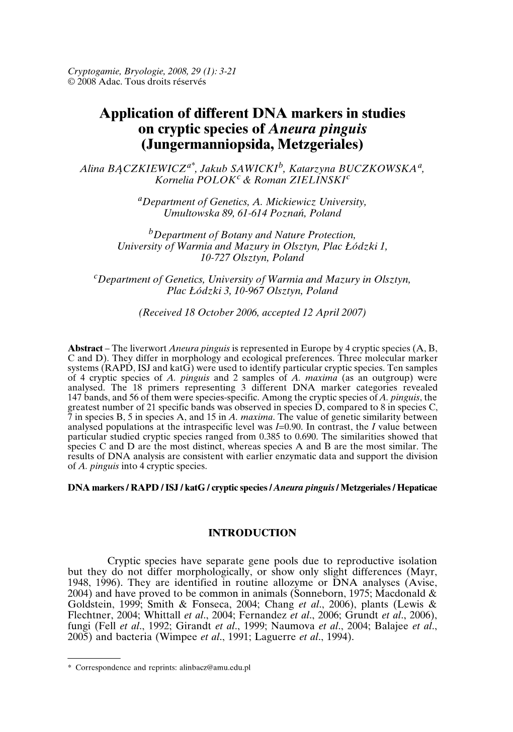 Application of Different DNA Markers in Studies on Cryptic Species of Aneura Pinguis (Jungermanniopsida, Metzgeriales)