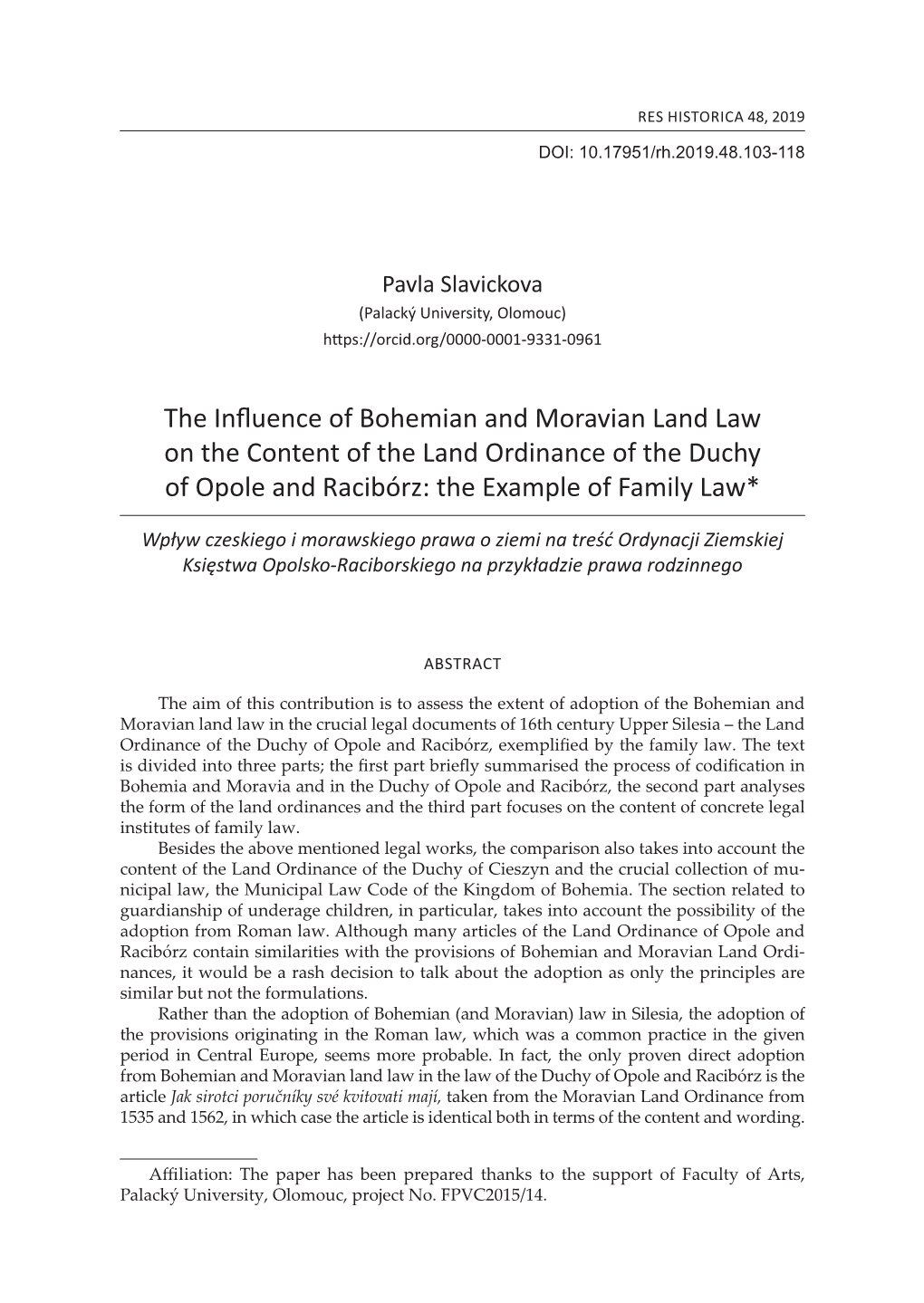 The Influence of Bohemian and Moravian Land Law on the Content of the Land Ordinance of the Duchy of Opole and Racibórz: the Example of Family Law*