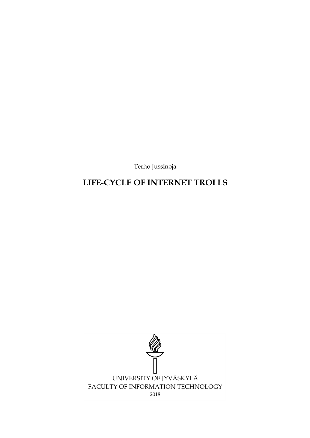 Life-Cycle of Internet Trolls