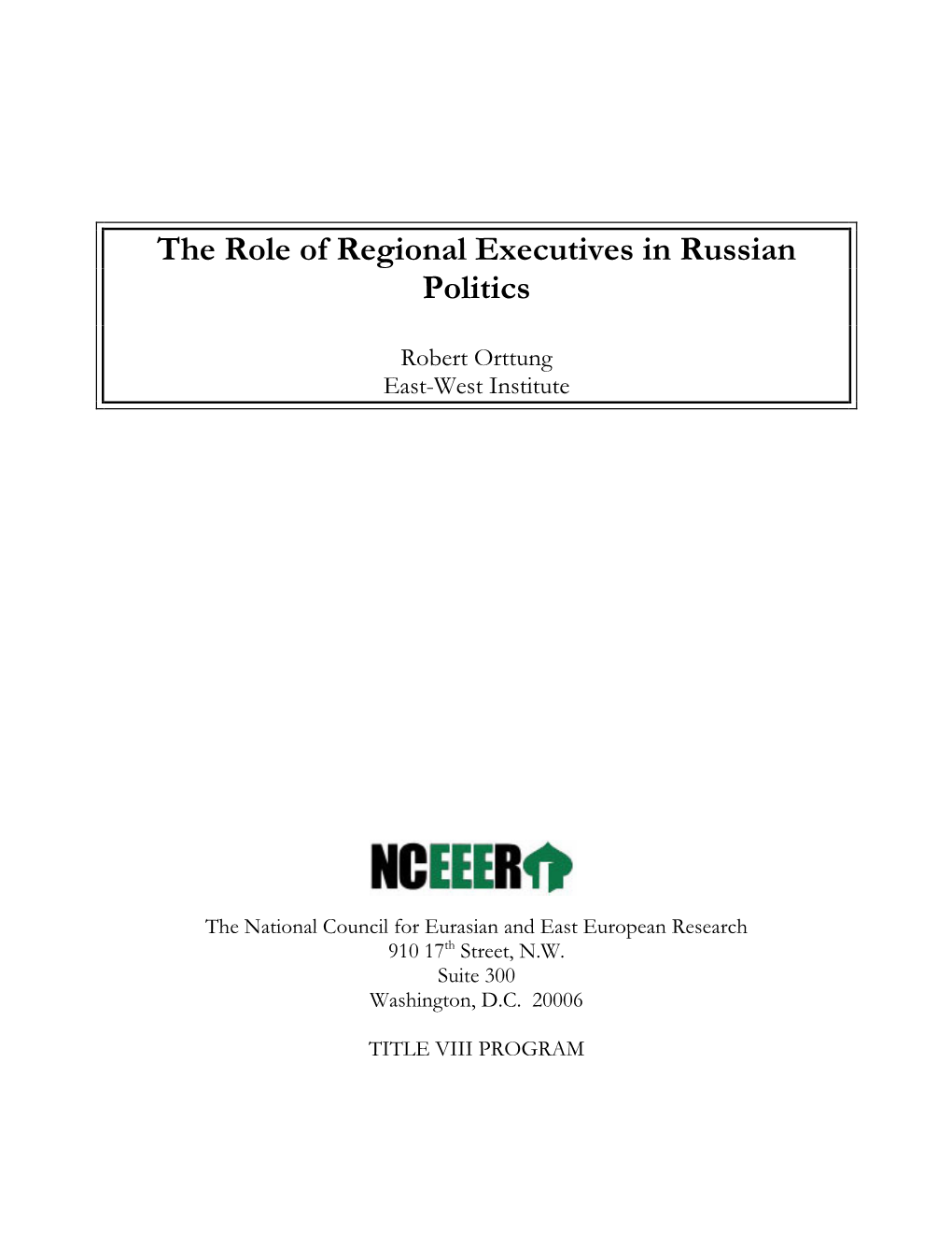 The Role of Regional Executives in Russian Politics