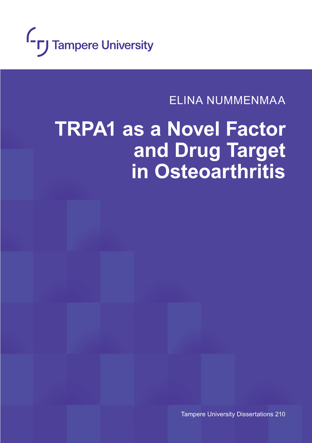 TRPA1 As a Novel Factor and Drug Target in Osteoarthritis