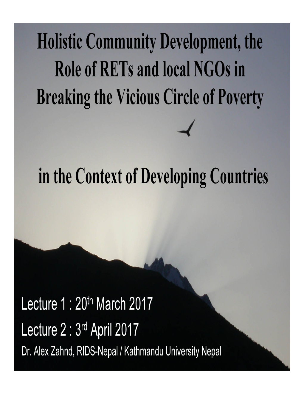 Holistic Community Development, the Role of Rets and Local Ngos in Breaking the Vicious Circle of Poverty