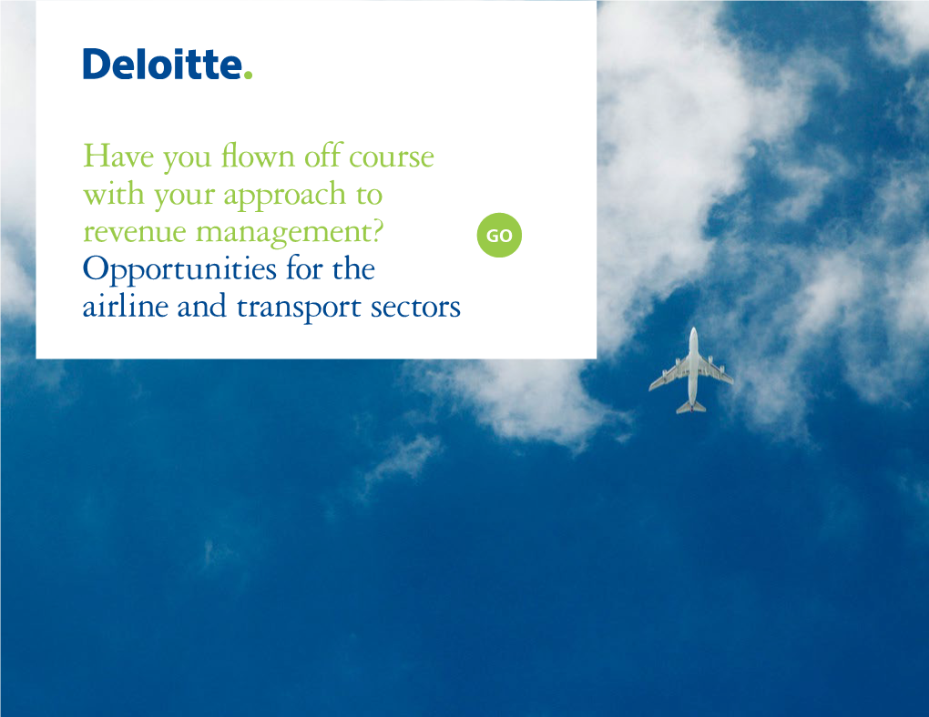 Have You Flown Off Course with Your Approach to Revenue Management? Opportunities for the Airline and Transport Sectors Preface