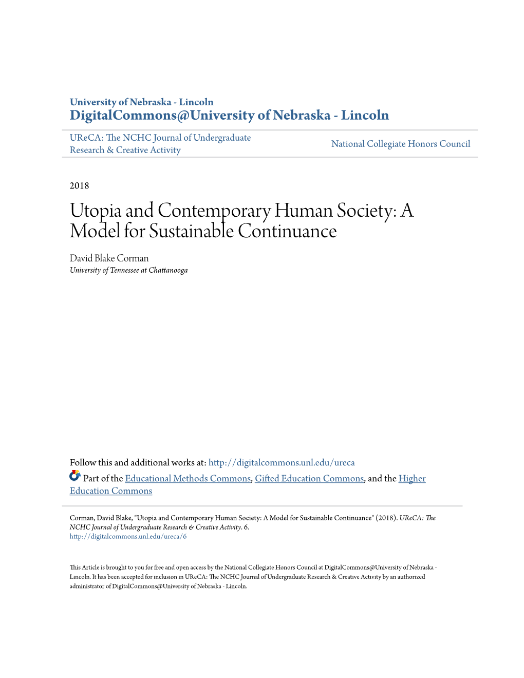 Utopia and Contemporary Human Society: a Model for Sustainable Continuance David Blake Corman University of Tennessee at Chattanooga