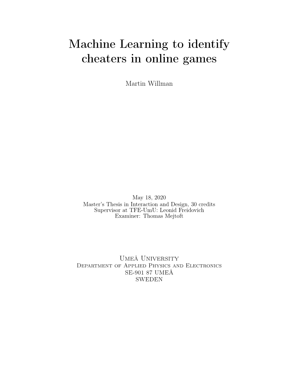 Machine Learning to Identify Cheaters in Online Games