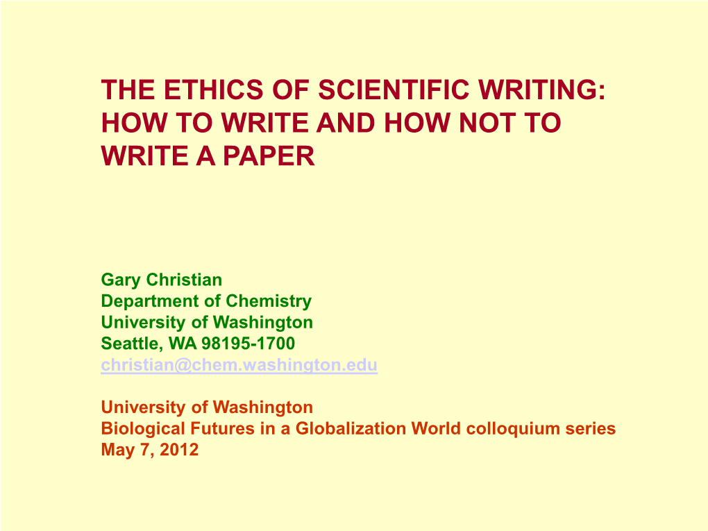 The Ethics of Scientific Writing: How to Write and How Not to Write a Paper