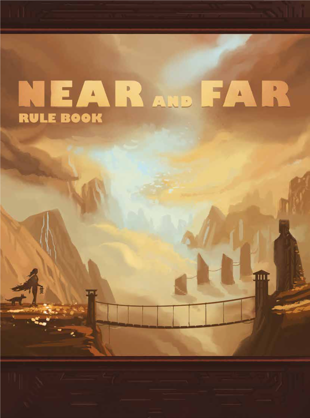 Near and Far Rulebook