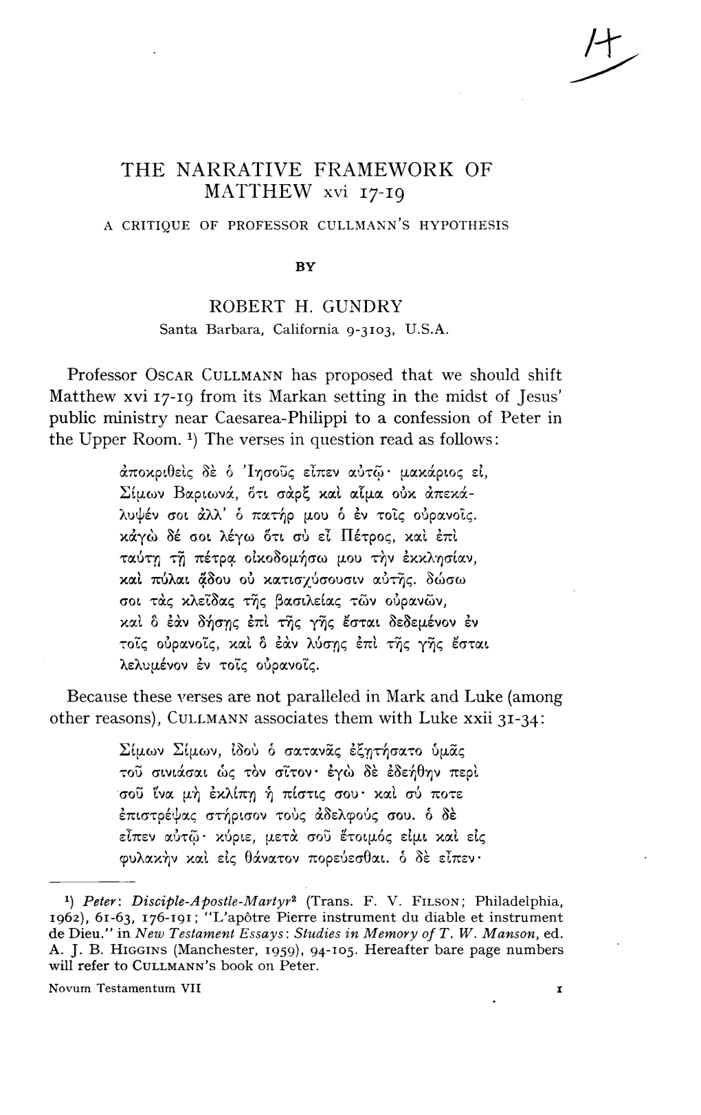 THE NARRATIVE FRAMEWORK of MATTHEW Xvi 17-19 a CRITIQUE of PROFESSOR CULLMANN's HYPOTHESIS