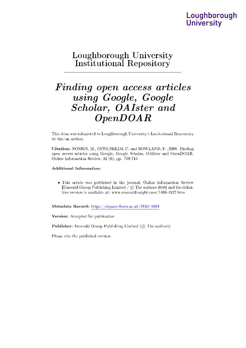 Finding Open Access Articles Using Google, Google Scholar, Oaister and Opendoar