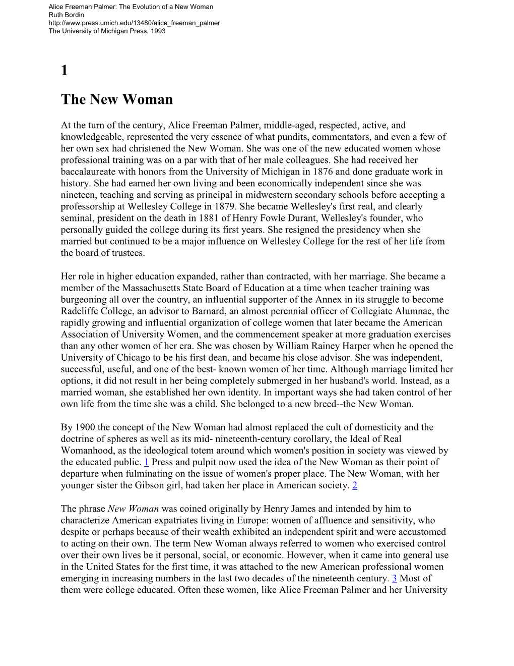 Alice Freeman Palmer: the Evolution of a New Woman Ruth Bordin the University of Michigan Press, 1993