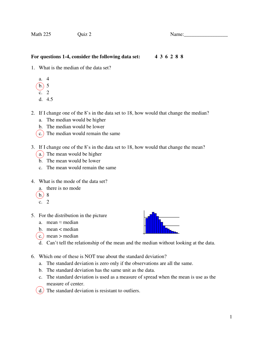 For Questions 1-4, Consider the Following Data Set: 4 3 6 2 8 8