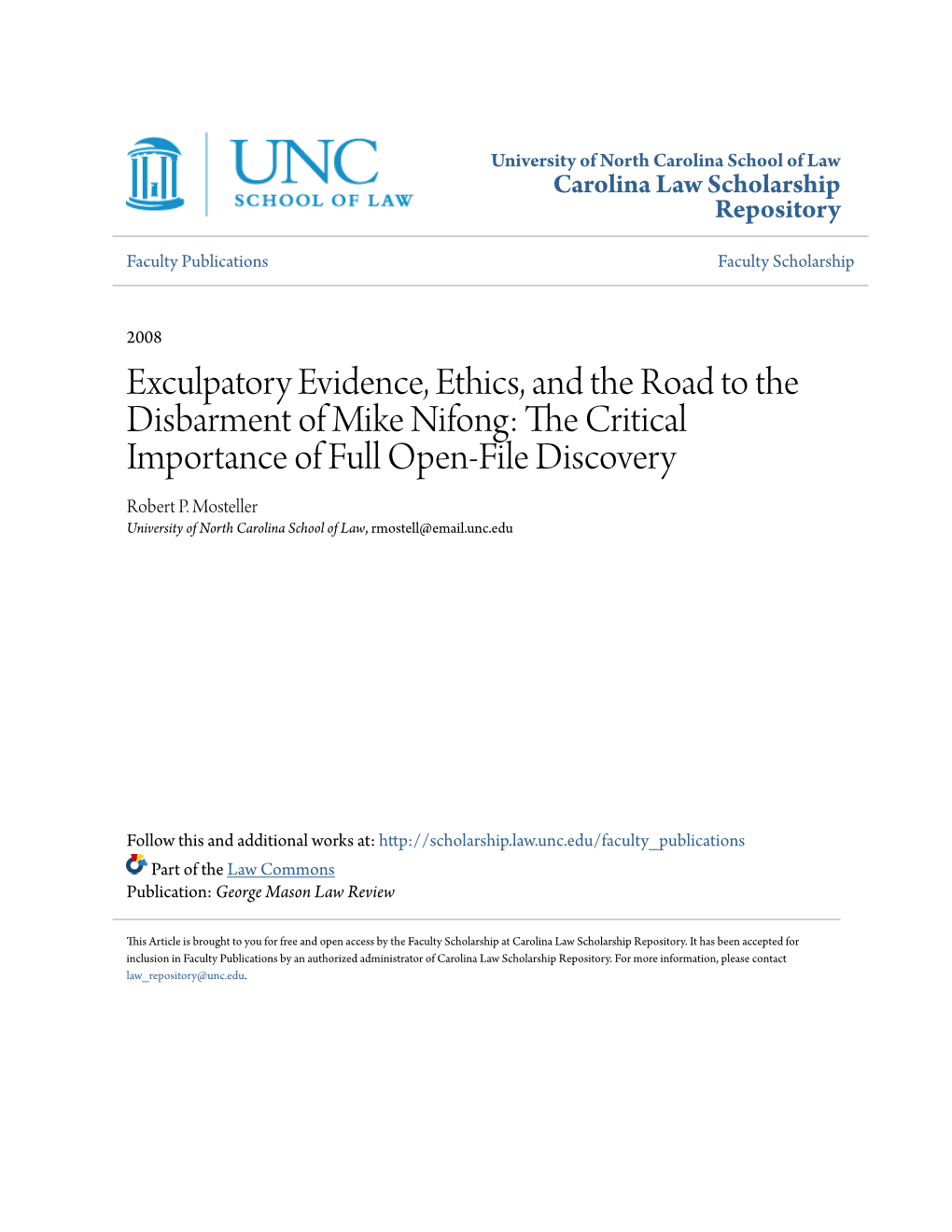 Exculpatory Evidence, Ethics, and the Road to the Disbarment of Mike Nifong: the Rc Itical Importance of Full Open-File Discovery Robert P