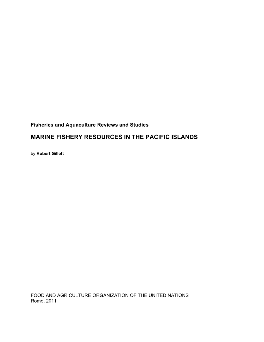 MARINE FISHERY RESOURCES in the PACIFIC ISLANDS by Robert Gillett