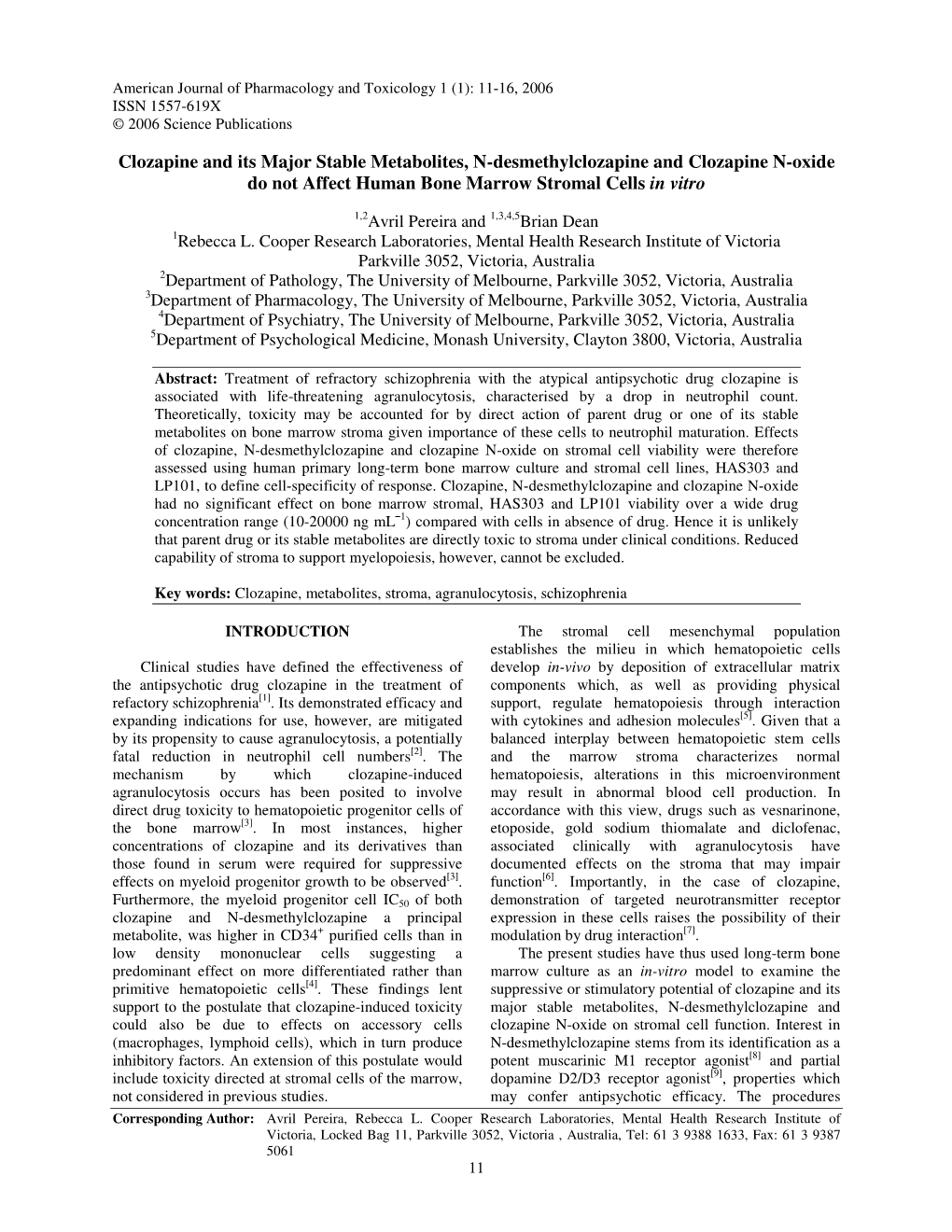 Clozapine and Its Major Stable Metabolites, N-Desmethylclozapine and Clozapine N-Oxide Do Not Affect Human Bone Marrow Stromal Cells in Vitro