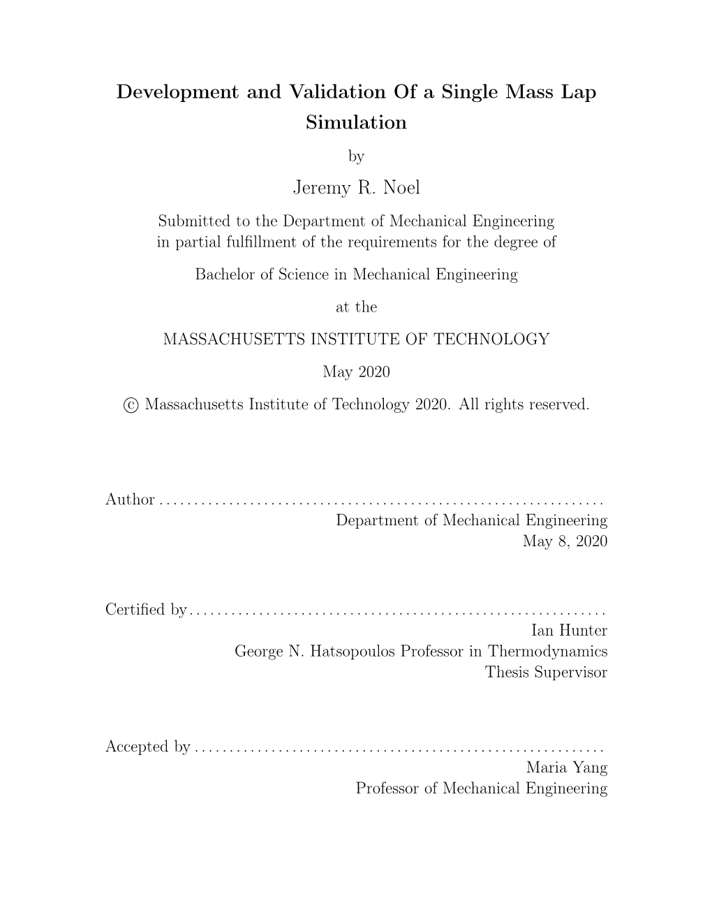 Development and Validation of a Single Mass Lap Simulation Jeremy