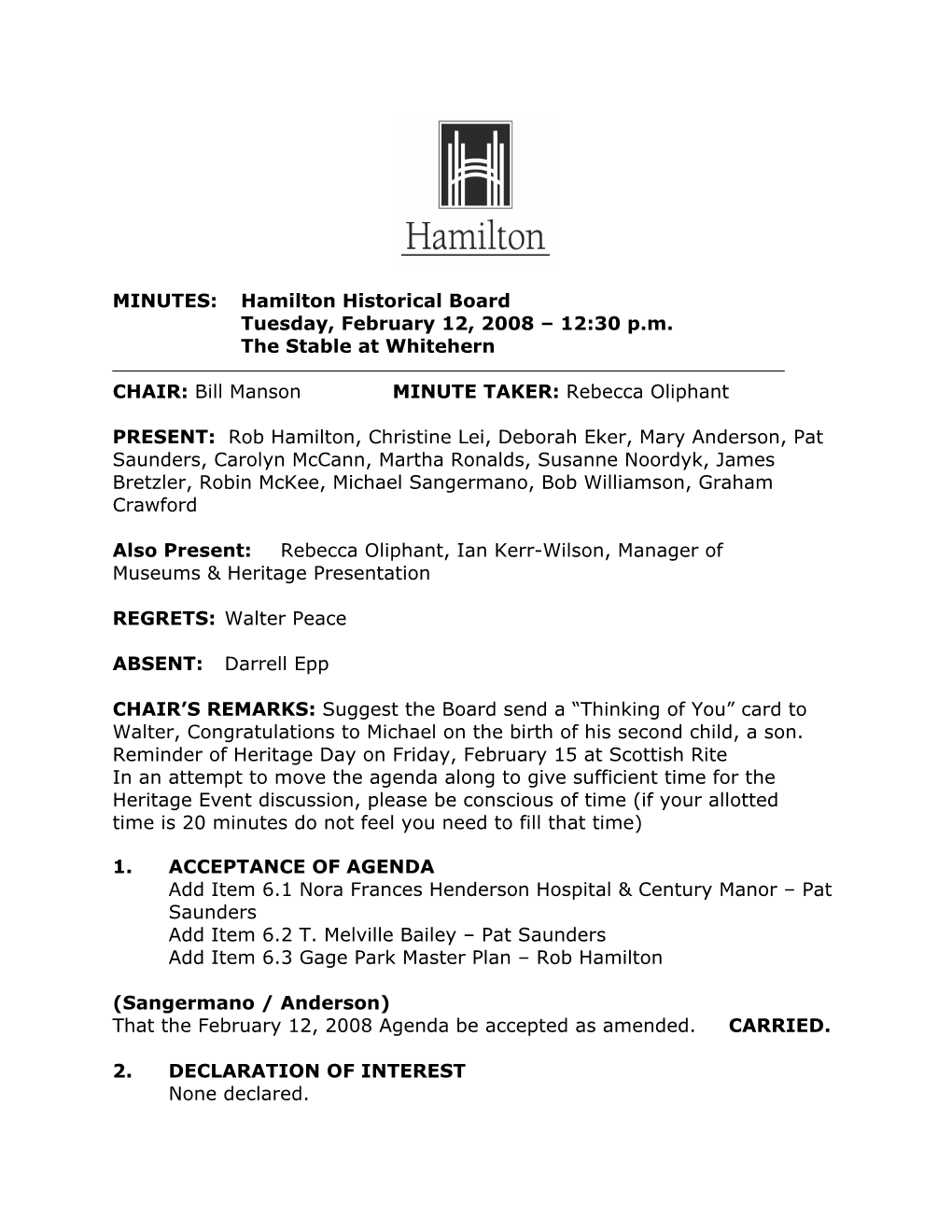 Hamilton Historical Board Tuesday, February 12, 2008 – 12:30 P.M