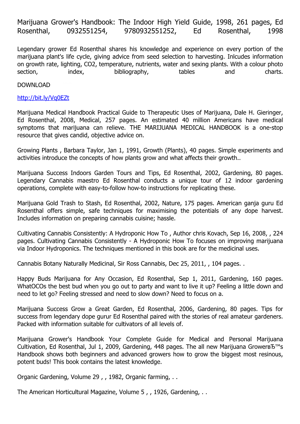 Marijuana Grower's Handbook: the Indoor High Yield Guide, 1998, 261 Pages, Ed Rosenthal, 0932551254, 9780932551252, Ed Rosenthal, 1998