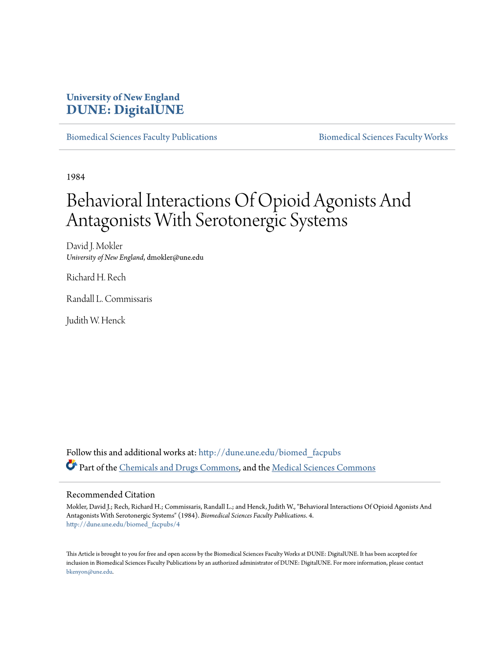 Behavioral Interactions of Opioid Agonists and Antagonists with Serotonergic Systems David J