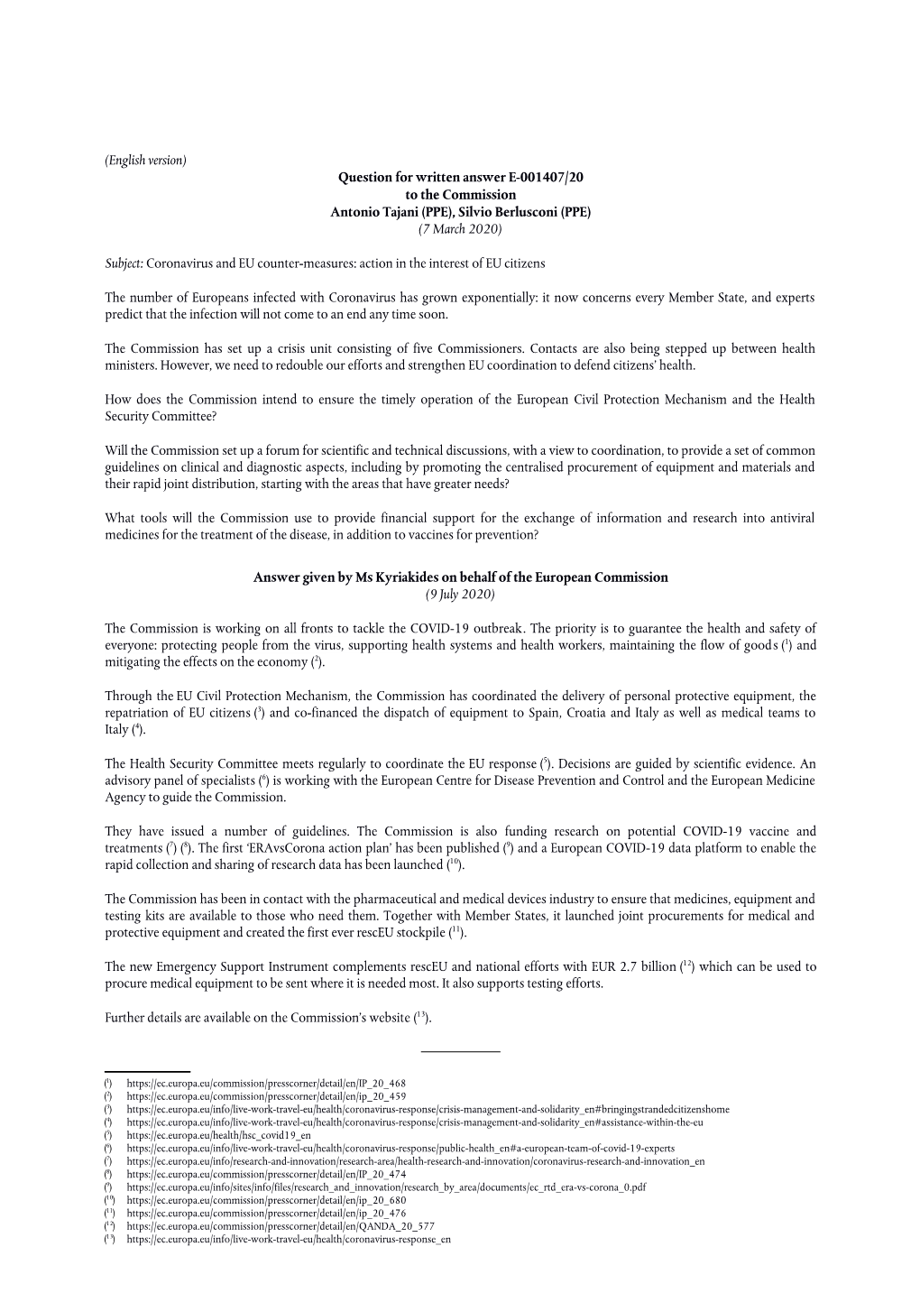 English Version) Question for Written Answer E-001407/20 to the Commission Antonio Tajani (PPE), Silvio Berlusconi (PPE) (7 March 2020