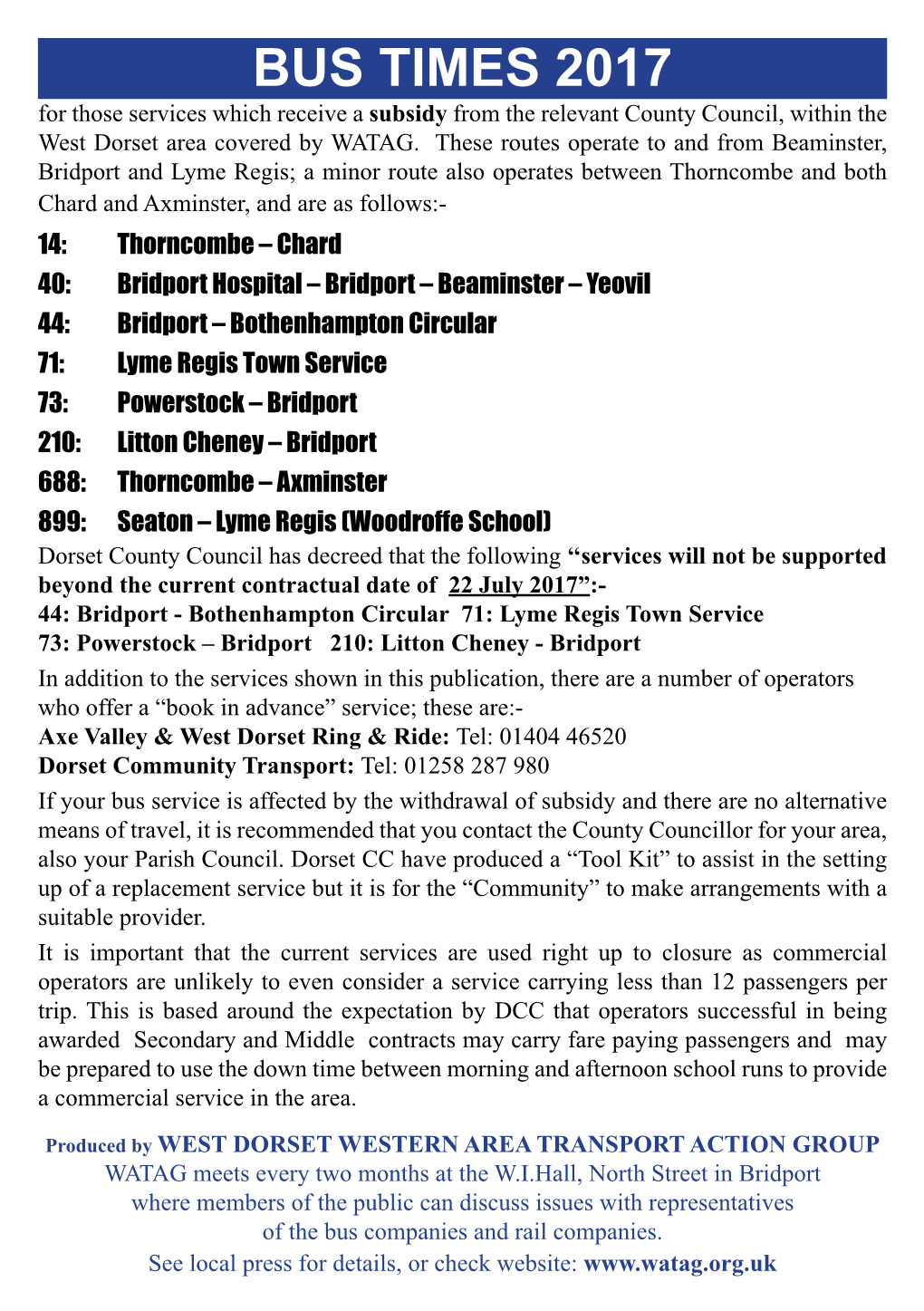 BUS TIMES 2017 for Those Services Which Receive a Subsidy from the Relevant County Council, Within the West Dorset Area Covered by WATAG