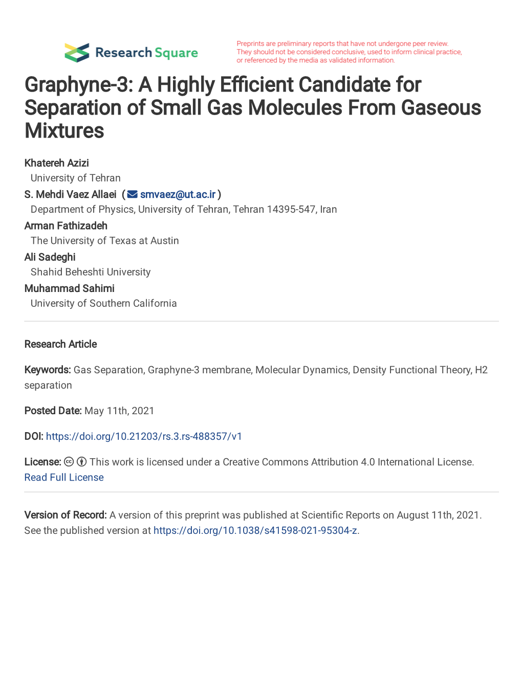 Graphyne-3: a Highly E Cient Candidate for Separation of Small