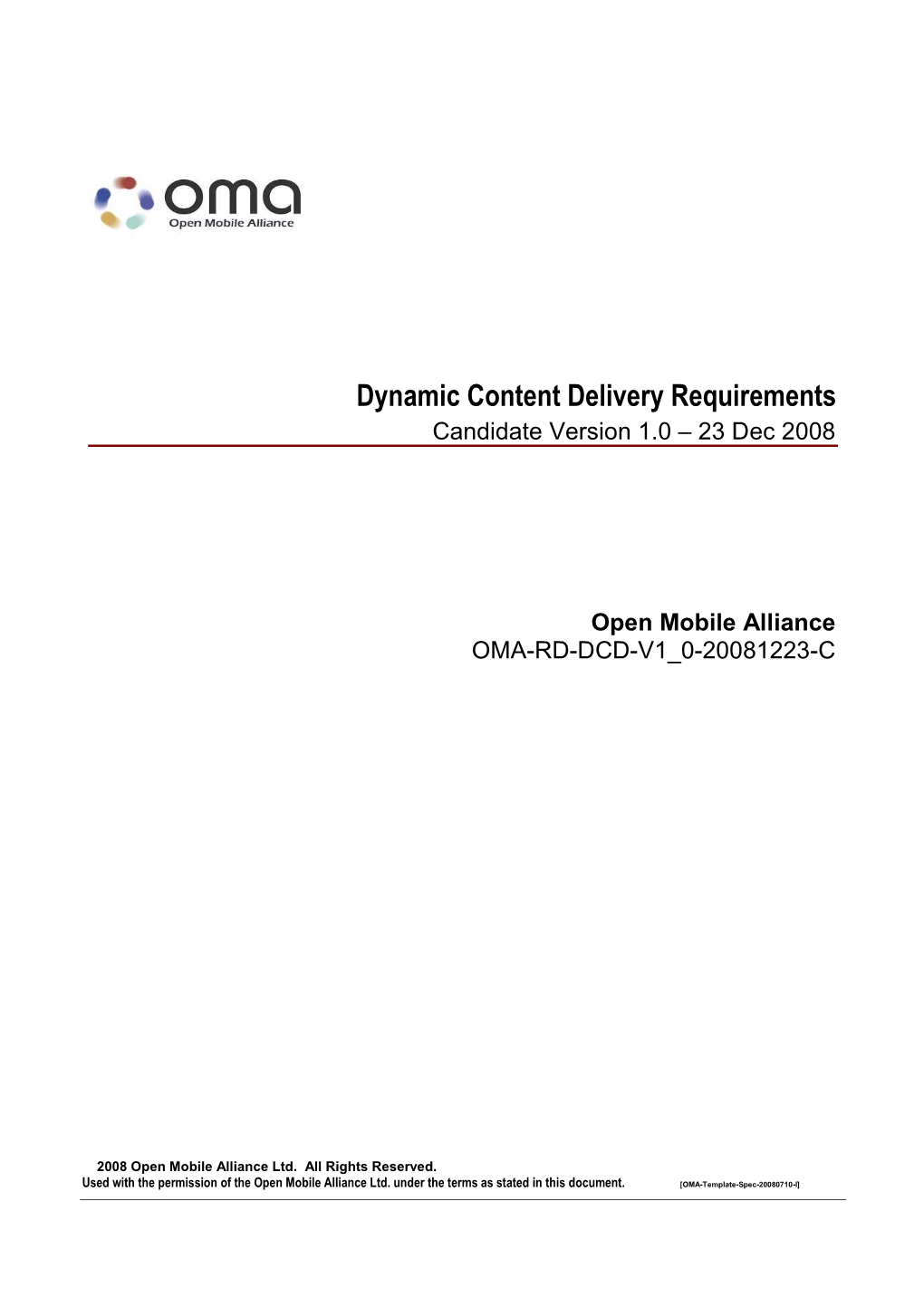 Dynamic Content Delivery Requirements Candidate Version 1.0 – 23 Dec 2008