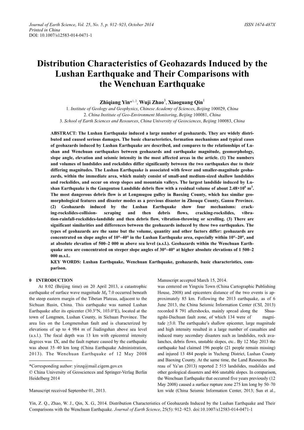 Distribution Characteristics of Geohazards Induced by the Lushan Earthquake and Their Comparisons with the Wenchuan Earthquake