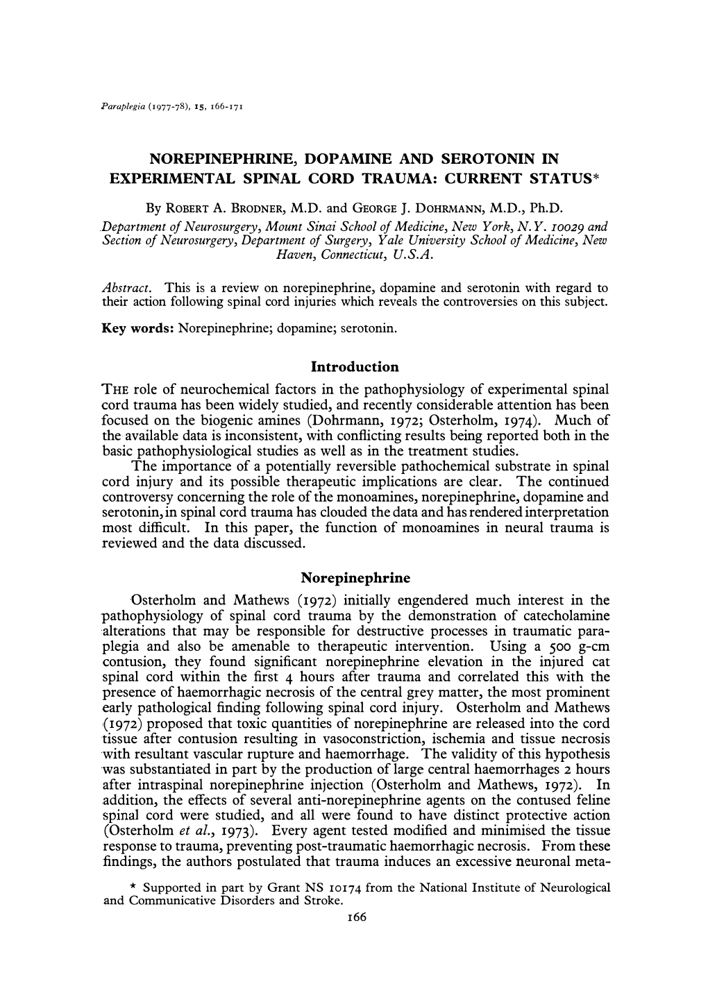 Norepinephrine, Dopamine and Serotonin in Experimental Spinal Cord Trauma: Current Status*