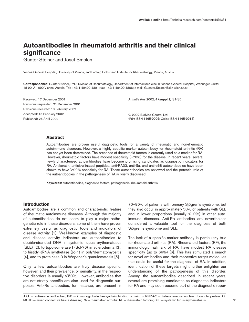 Autoantibodies in Rheumatoid Arthritis and Their Clinical Significance Günter Steiner and Josef Smolen