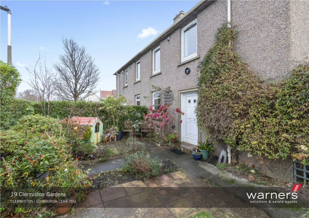 19 Clermiston Gardens CLERMISTON | EDINBURGH | EH4 7DU 19 Clermiston Gardens CLERMISTON | EDINBURGH | EH4 7DU