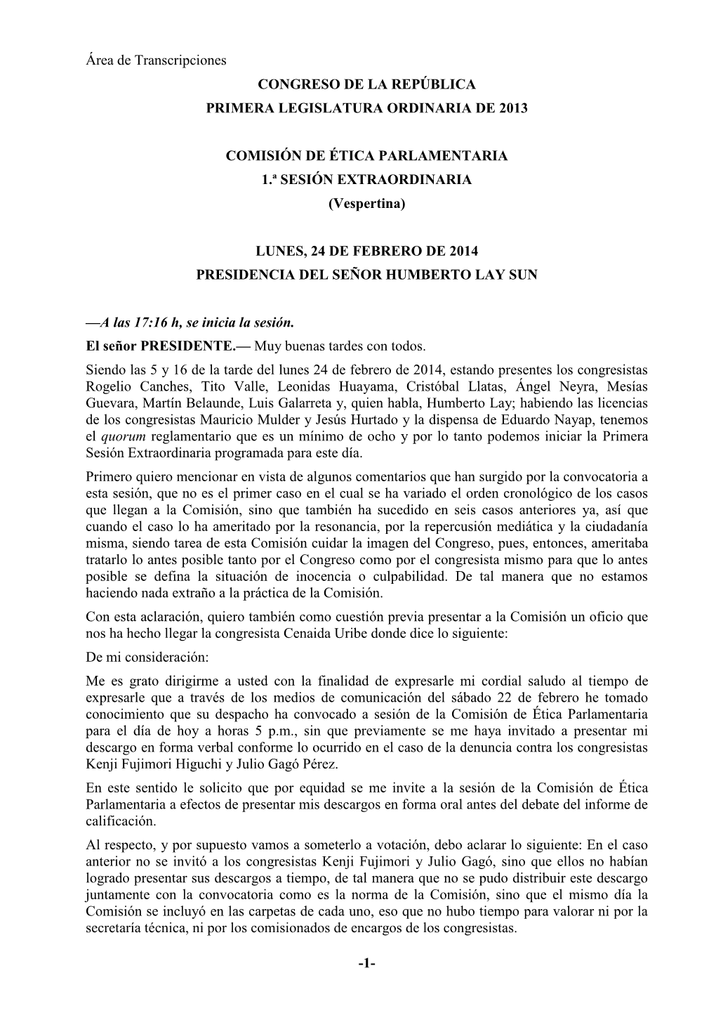 1- Área De Transcripciones CONGRESO DE LA REPÚBLICA PRIMERA LEGISLATURA ORDINARIA DE 2013 COMISIÓN DE ÉTICA PARLAMENTARIA 1