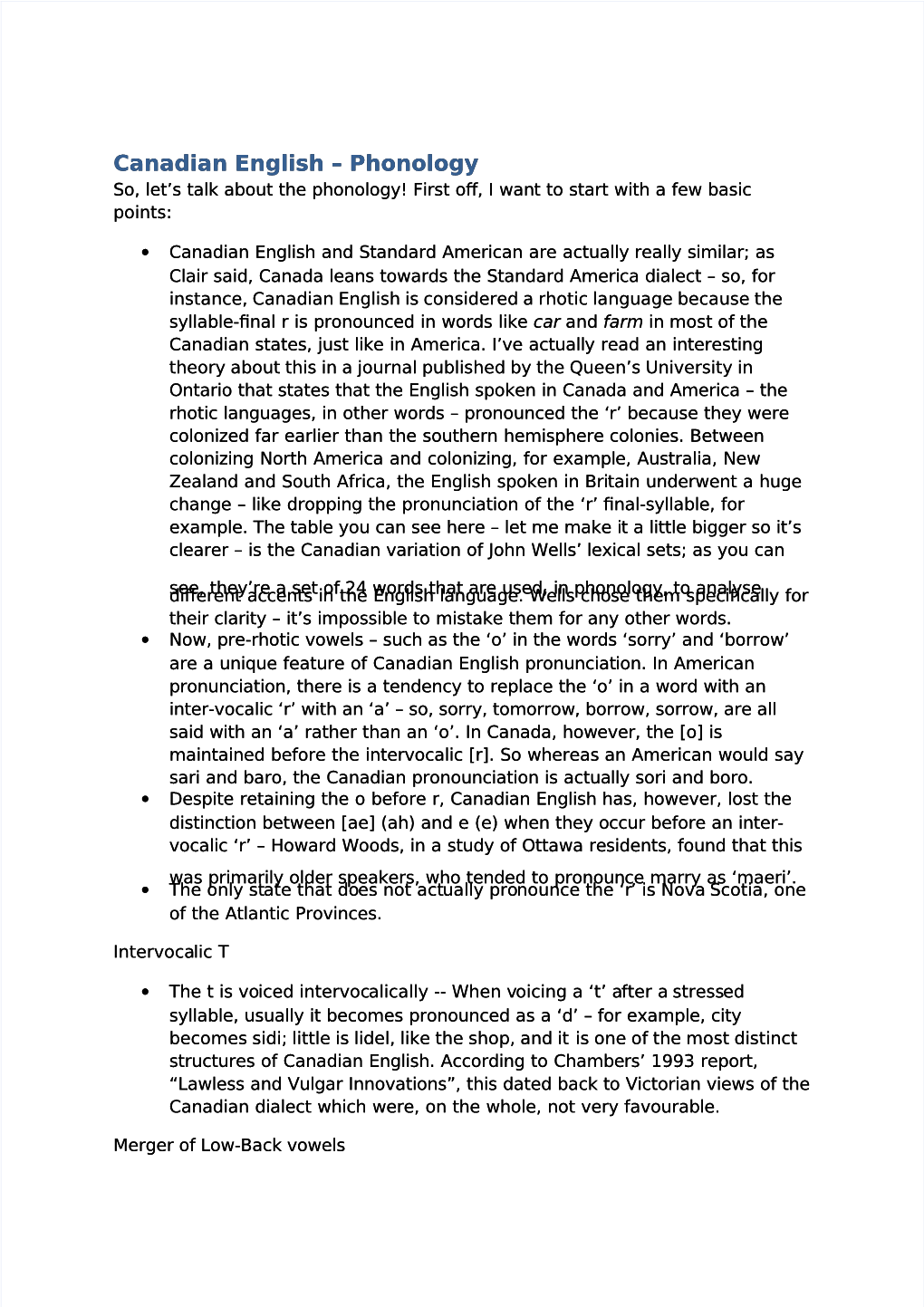 Canadian English – Phonology So, Let’S Talk About the Phonology! First Of, I Want to Start with a Ew Basic Points