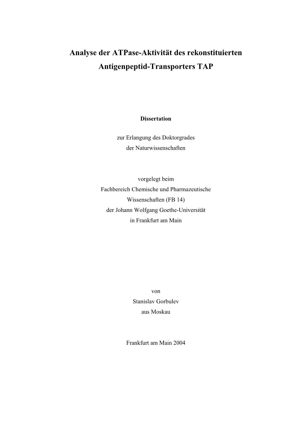 Analyse Der Atpase-Aktivität Des Rekonstituierten Antigenpeptid-Transporters TAP