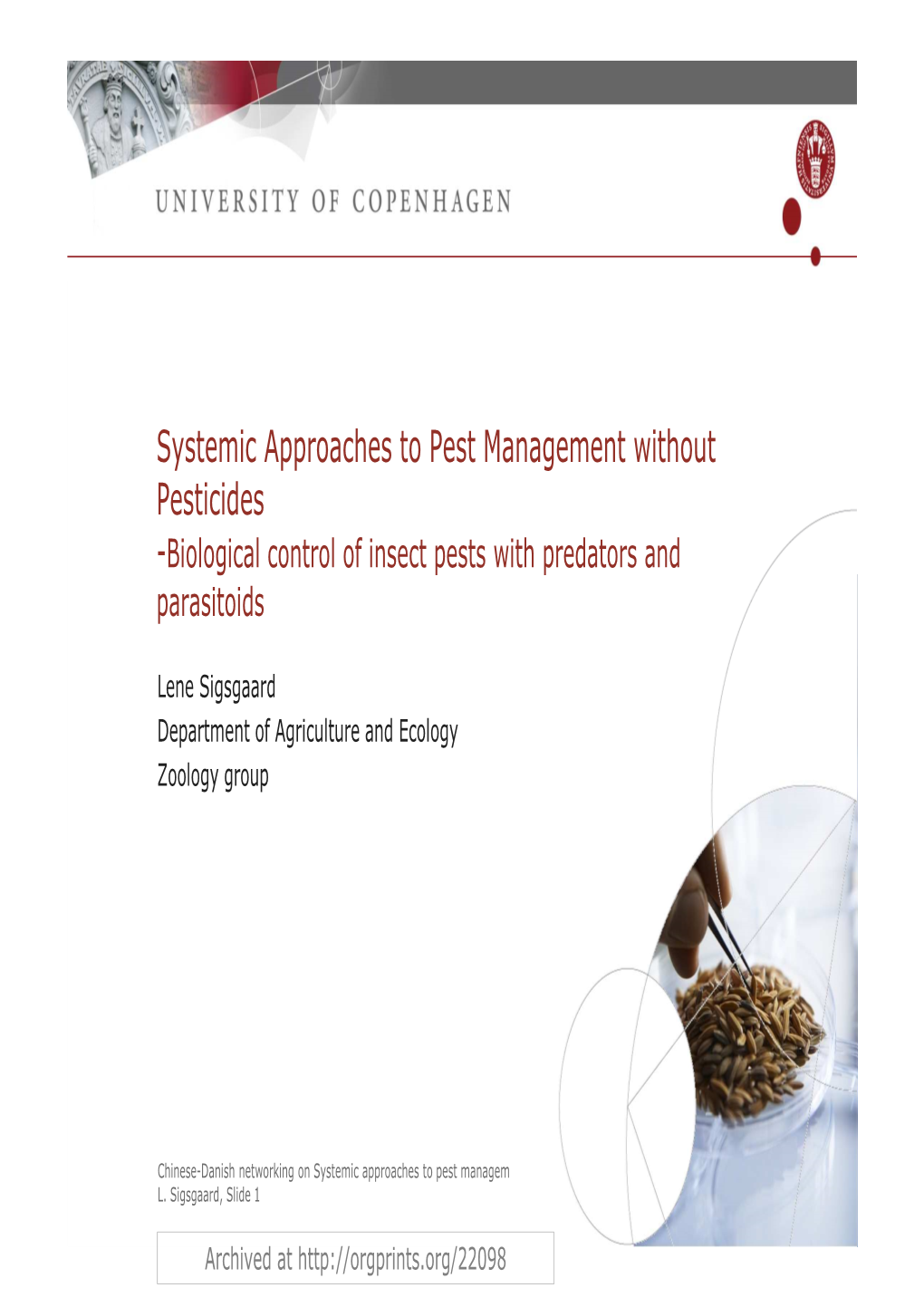 Softpest Multitrap 2012-14 -Core Organic II Mass-Trappping of Insect Pests in Strawberry and Raspberry