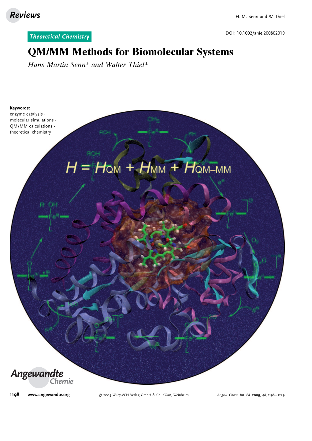 QM/MM Methods for Biomolecular Systems Hans Martin Senn* and Walter Thiel*