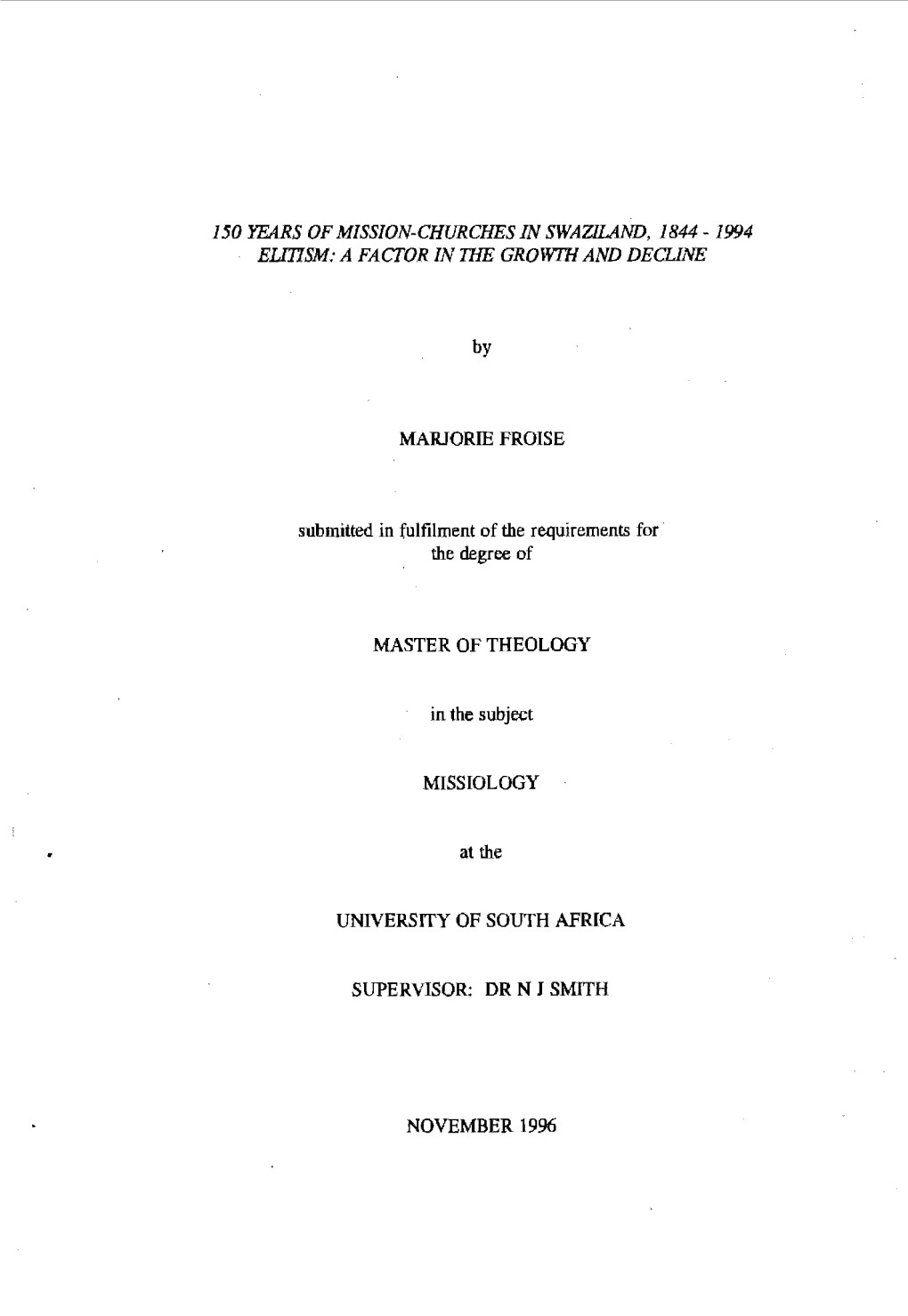 150 Years of Mission-Churches in Swaziland, 1844 -1994 Eutism: a Factor in Tiie Growtii and Decune