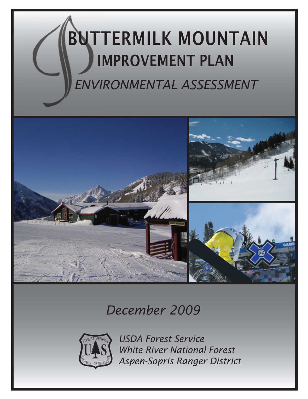 Buttermilk Mountain Improvements Plan Environmental Assessment 2-2 Chapter 2: Description of Alternatives