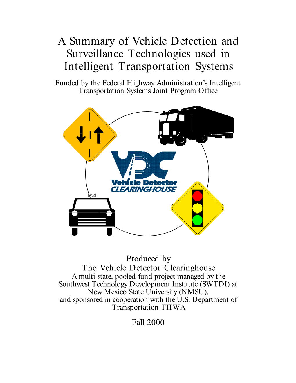 A Summary of Vehicle Detection and Surveillance Technologies Used In