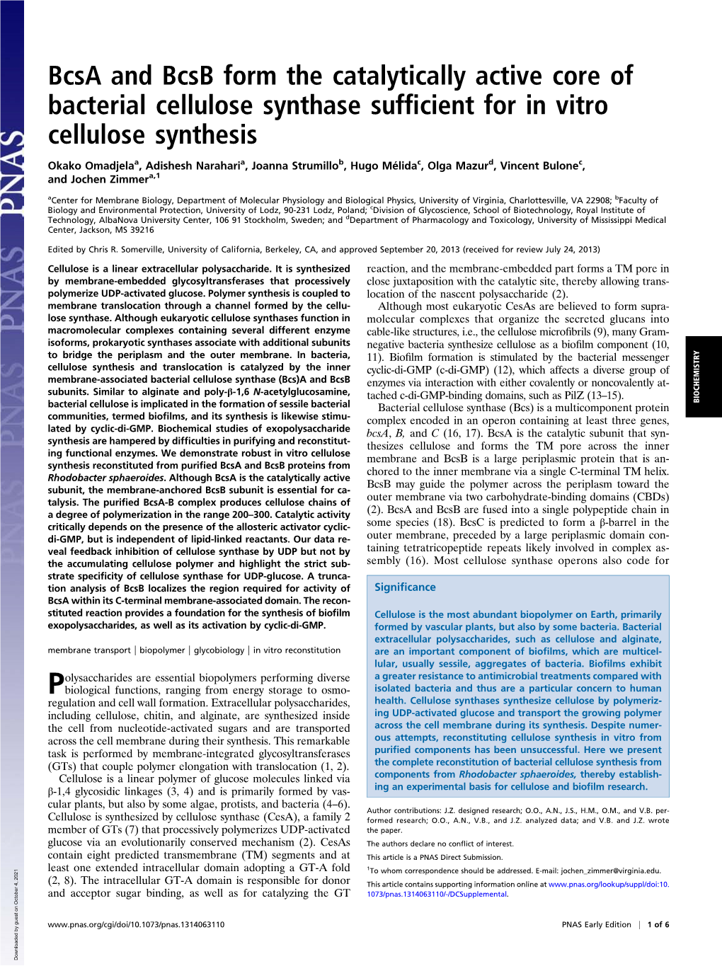 Bcsa and Bcsb Form the Catalytically Active Core of Bacterial Cellulose Synthase Sufﬁcient for in Vitro Cellulose Synthesis