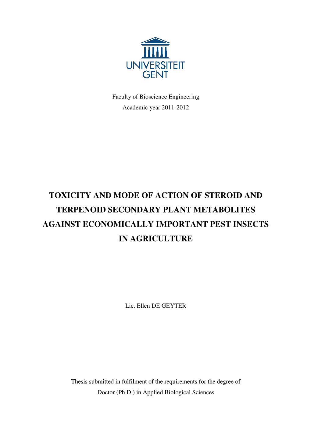 Toxicity and Mode of Action of Steroid and Terpenoid Secondary Plant Metabolites Against Economically Important Pest Insects in Agriculture